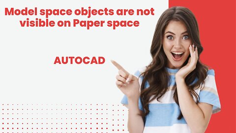 Model space objects are not visible on Paper space in AutoCAD | ANNOALLVISIBLE | Annotation scale