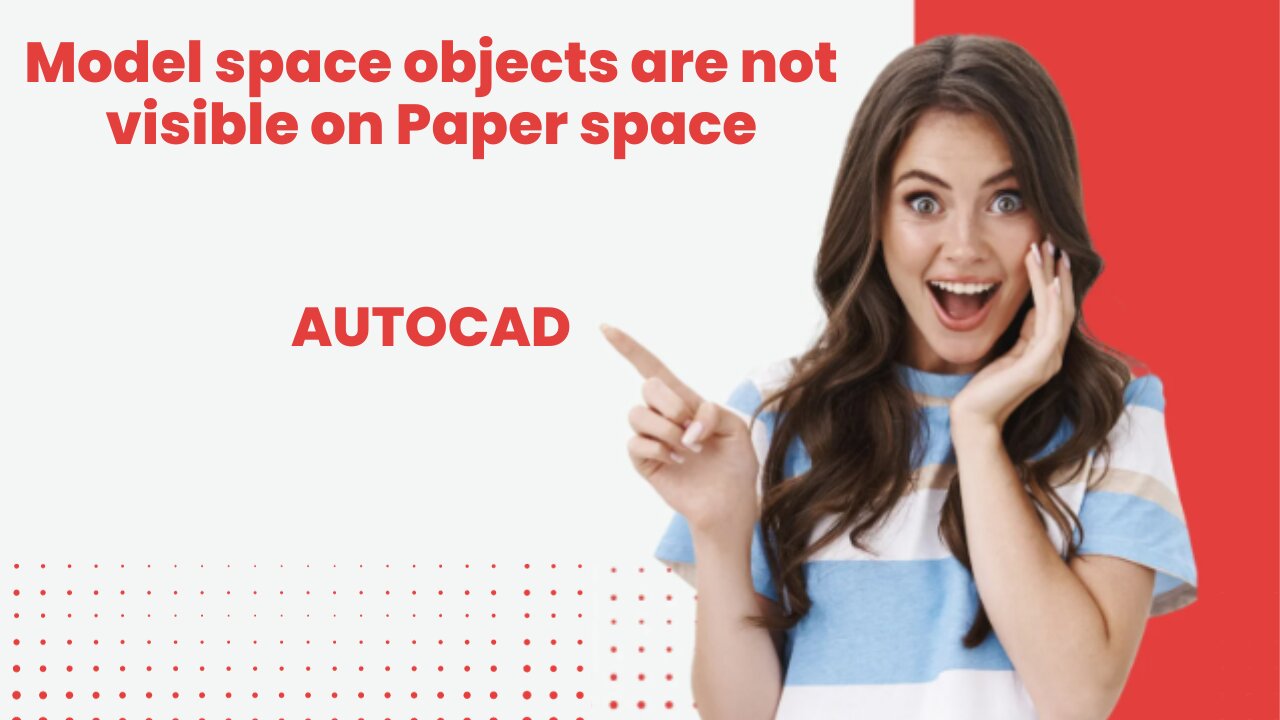 Model space objects are not visible on Paper space in AutoCAD | ANNOALLVISIBLE | Annotation scale