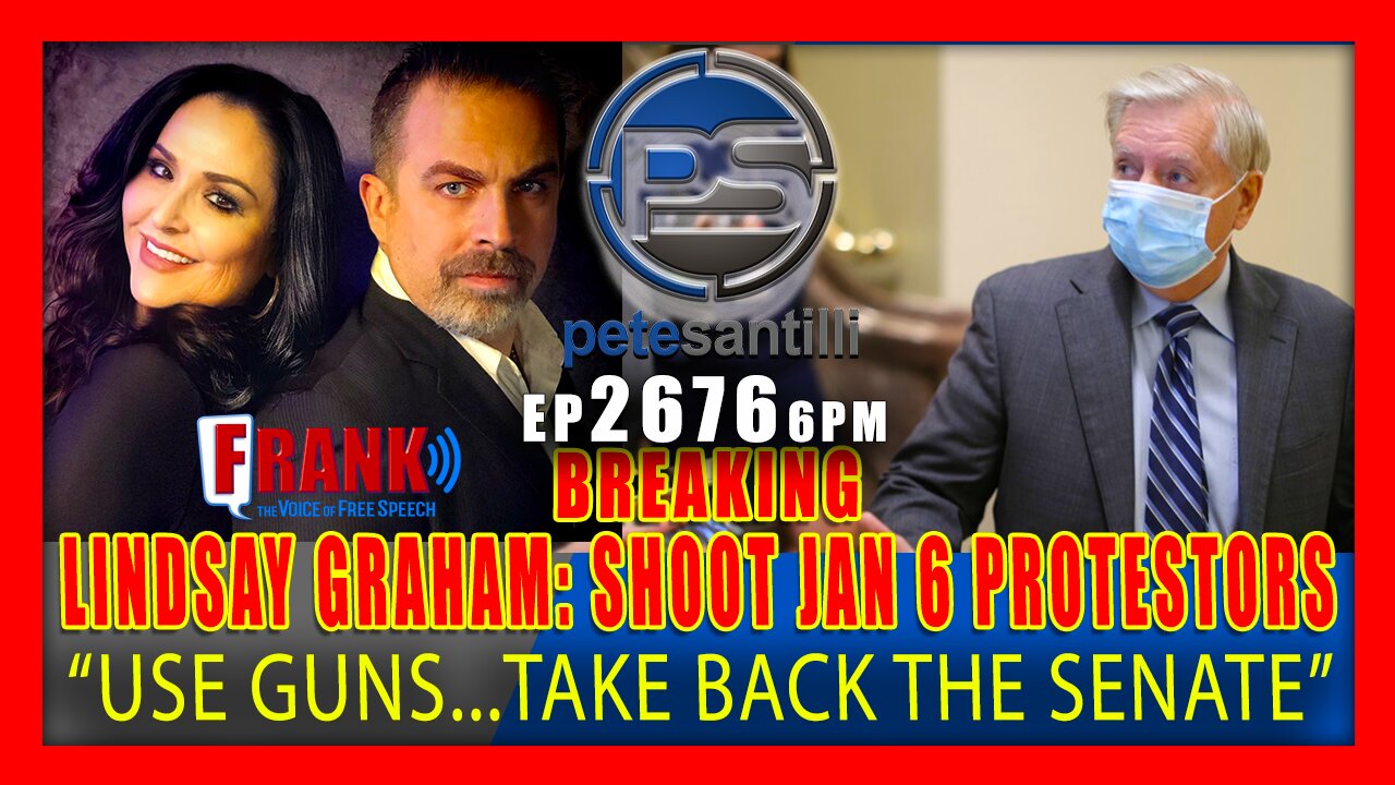 EP 2676-6PM BREAKING: LINDSAY GRAHAM CALLED FOR SHOOTING AMERICANS ON JAN 6TH