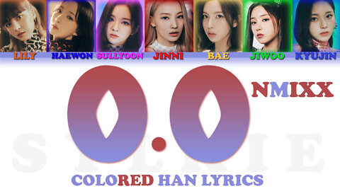 NMIXX (엔믹스) - 'O.O' lyrics (Han Color Coded Lyrics)