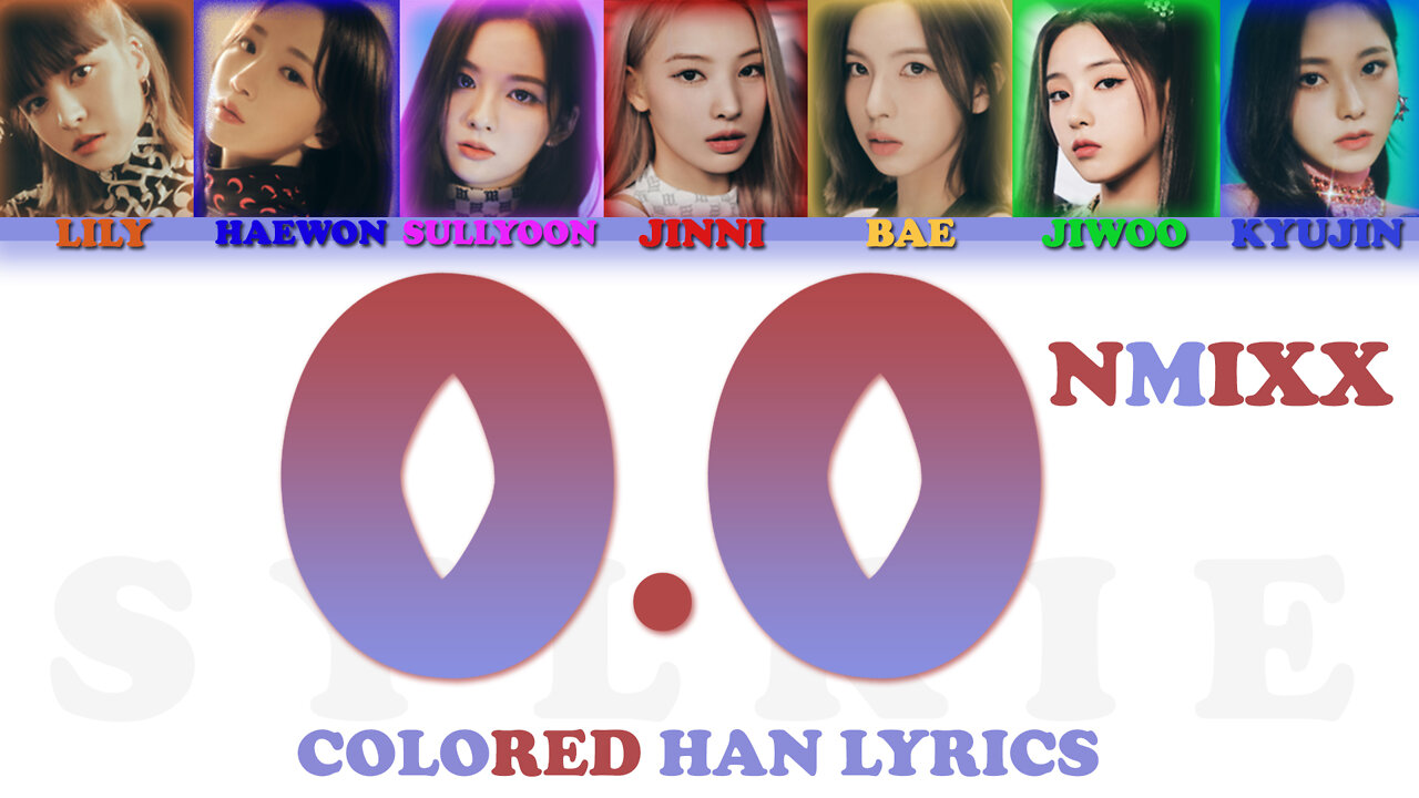 NMIXX (엔믹스) - 'O.O' lyrics (Han Color Coded Lyrics)