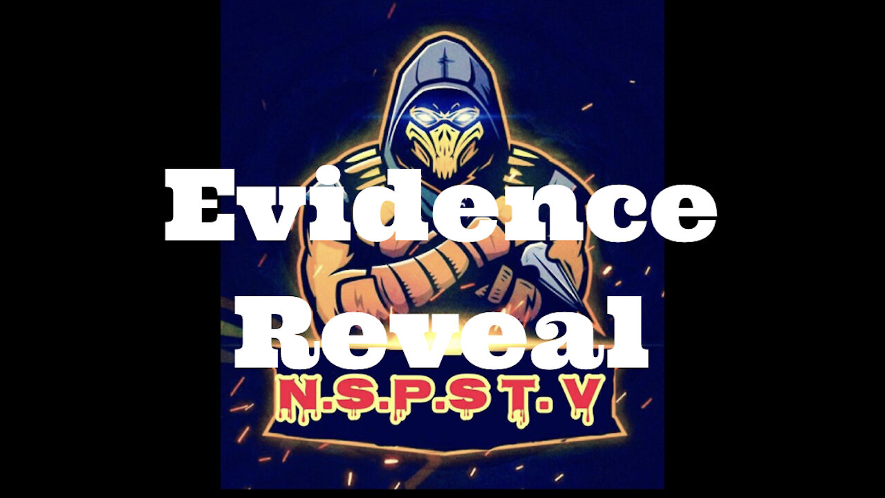 Evidence Reveal-NSPS TV