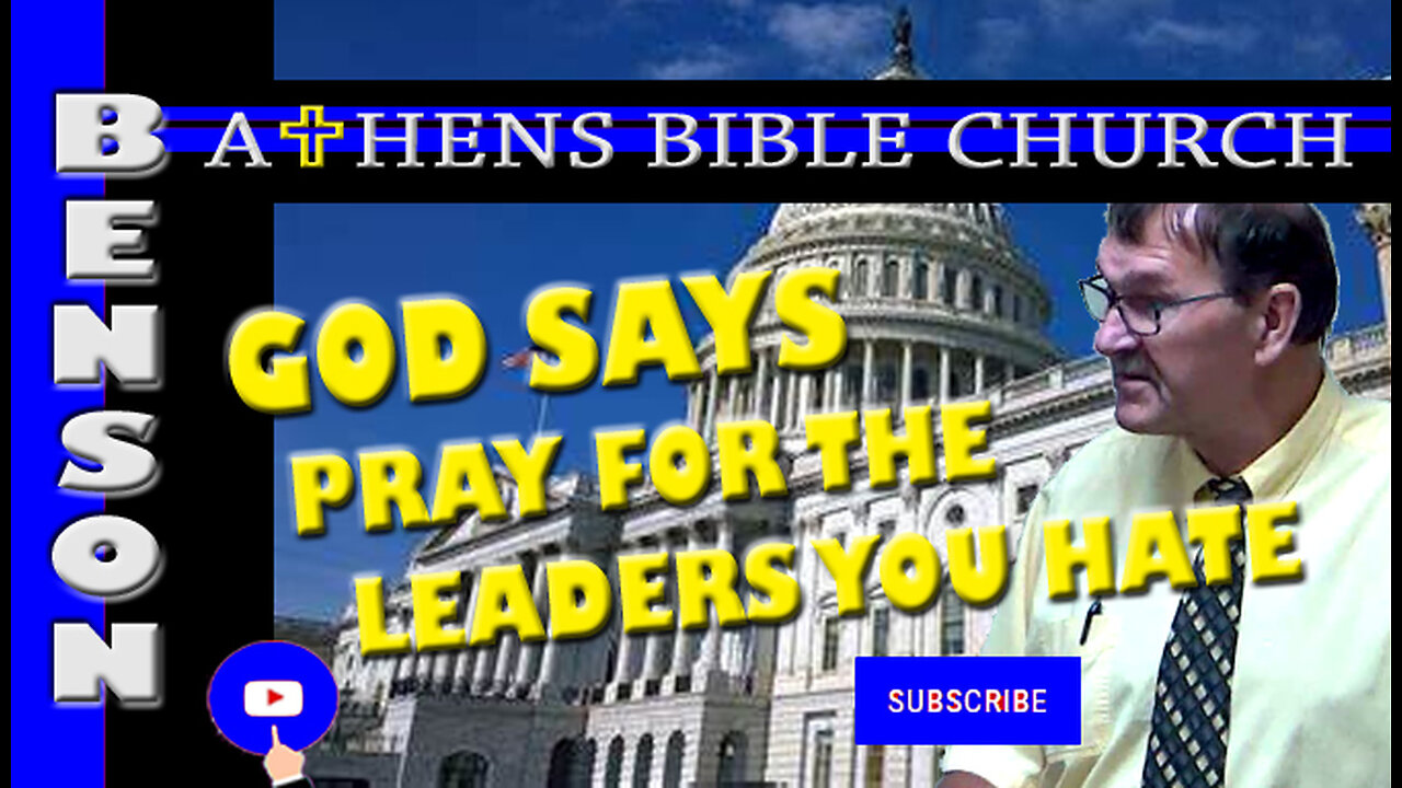 Don't Like Politicians? Pray For the Leaders of Your Country | 1 Timothy 2 | Athens Bible Church