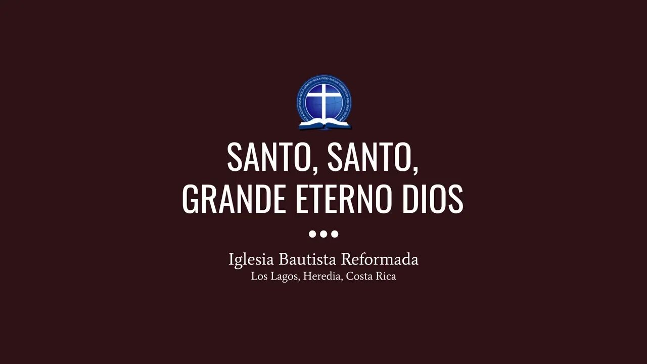 Santo, Santo, Grande Eterno Dios