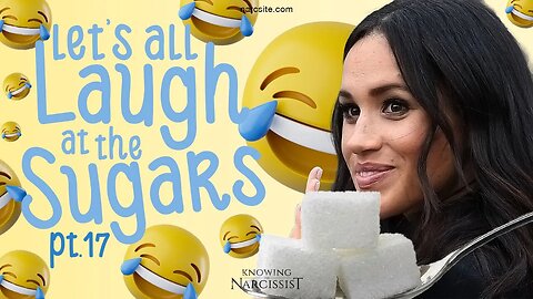 Meghan Markle : Let´s All Laugh At The Sugars Part 17