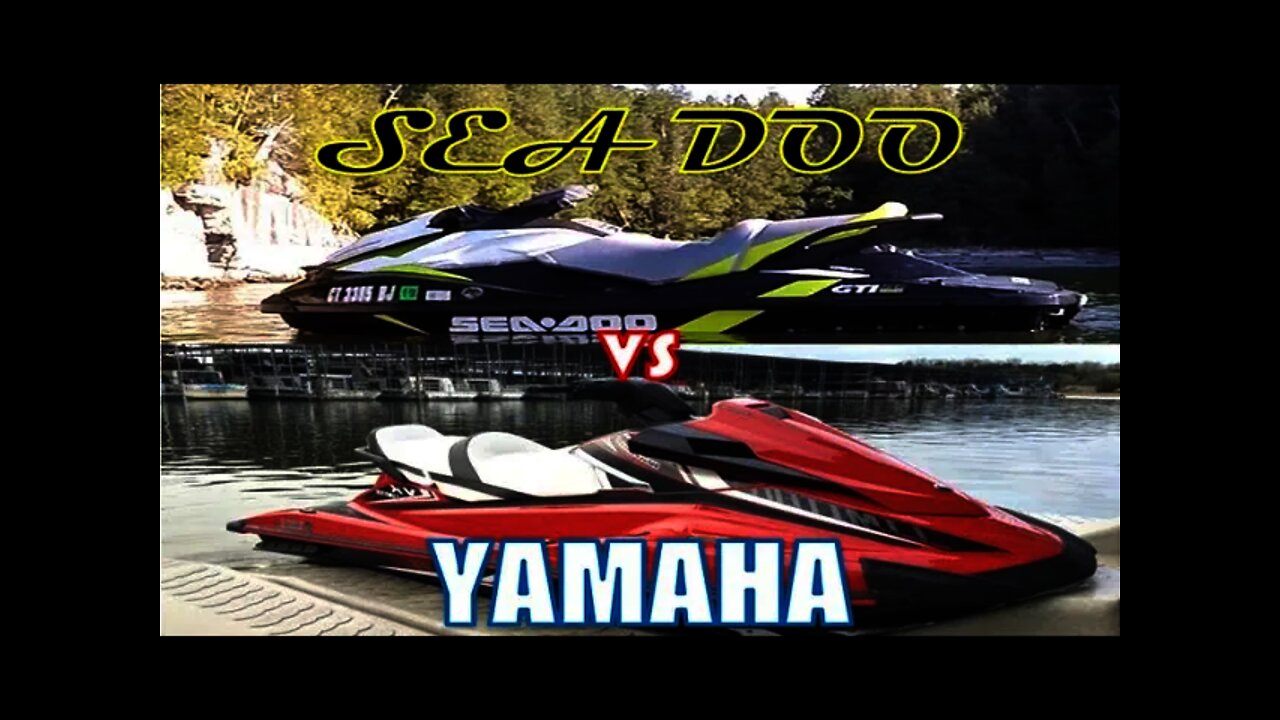 Sea Doo vs Yamaha Waverunner Comparison