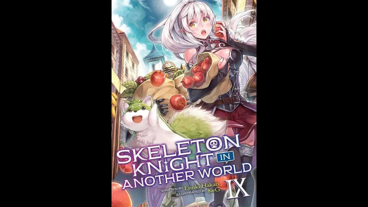 Skeleton Knight in Another World Volume 9