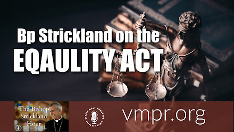 02 Mar 21, The Bishop Strickland Hour: Bishop Strickland on the Equality Act