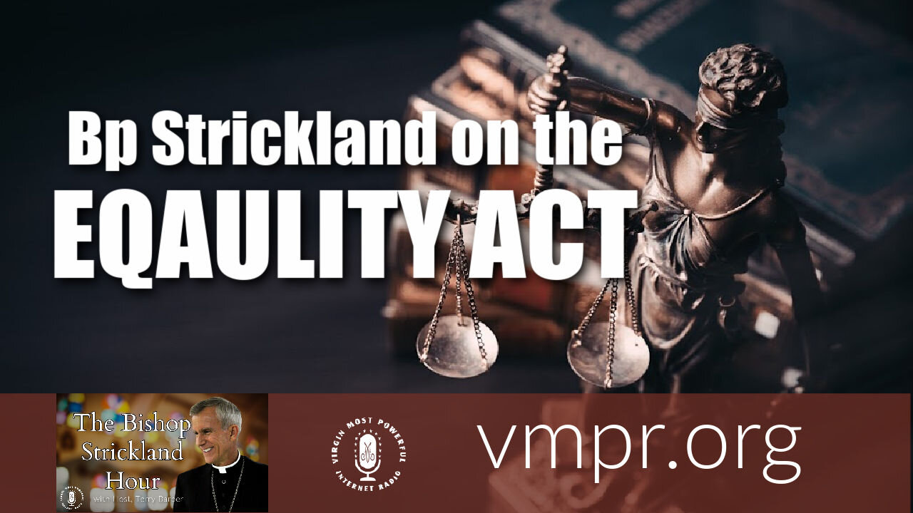 02 Mar 21, The Bishop Strickland Hour: Bishop Strickland on the Equality Act