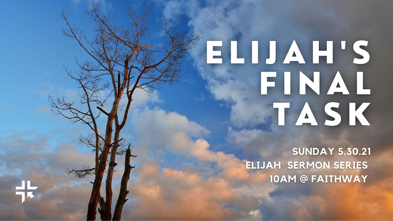 Elijah's Final task