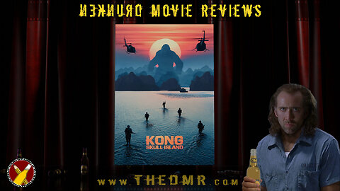 DMR #60: Kong: Skull Island