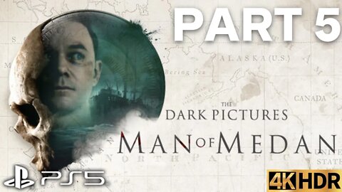 The Dark Pictures Anthology: Man of Medan Solo Story Part 5 | PS5 | 4K HDR (No Commentary Gameplay)