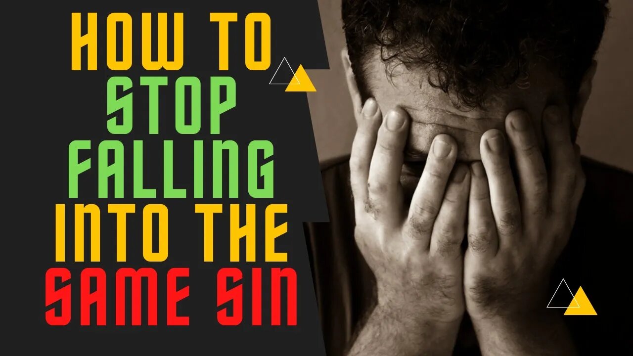 IF YOU KEEP FALLING INTO THE SAME MISTAKE WATCH THIS!!! || OVERCOMING REPEATED SIN FULL