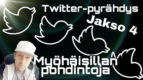 Myöhäisillan pohdintoja -Twitter-pyrähdys