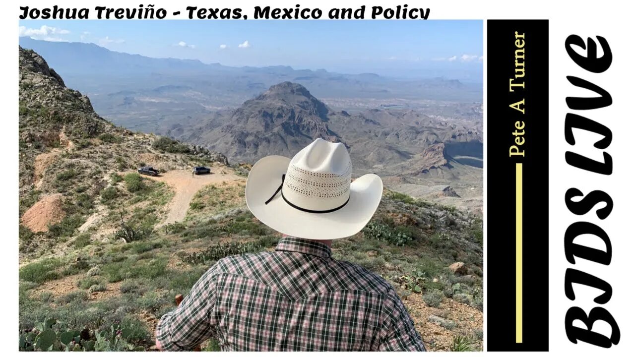 Joshua Treviño - Texas, Mexico and Policy