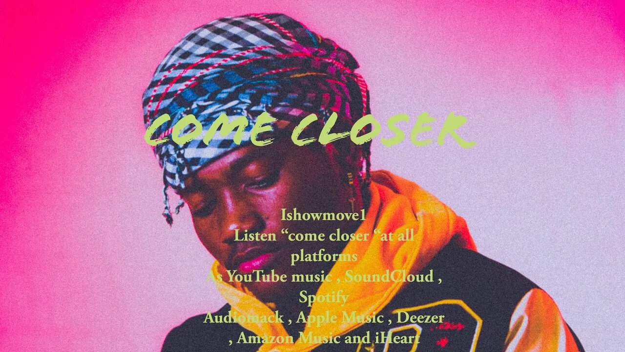 Come closer