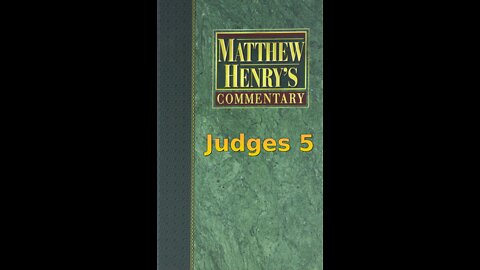 Matthew Henry's Commentary on the Whole Bible. Audio produced by Irv Risch. Judges Chapter 5