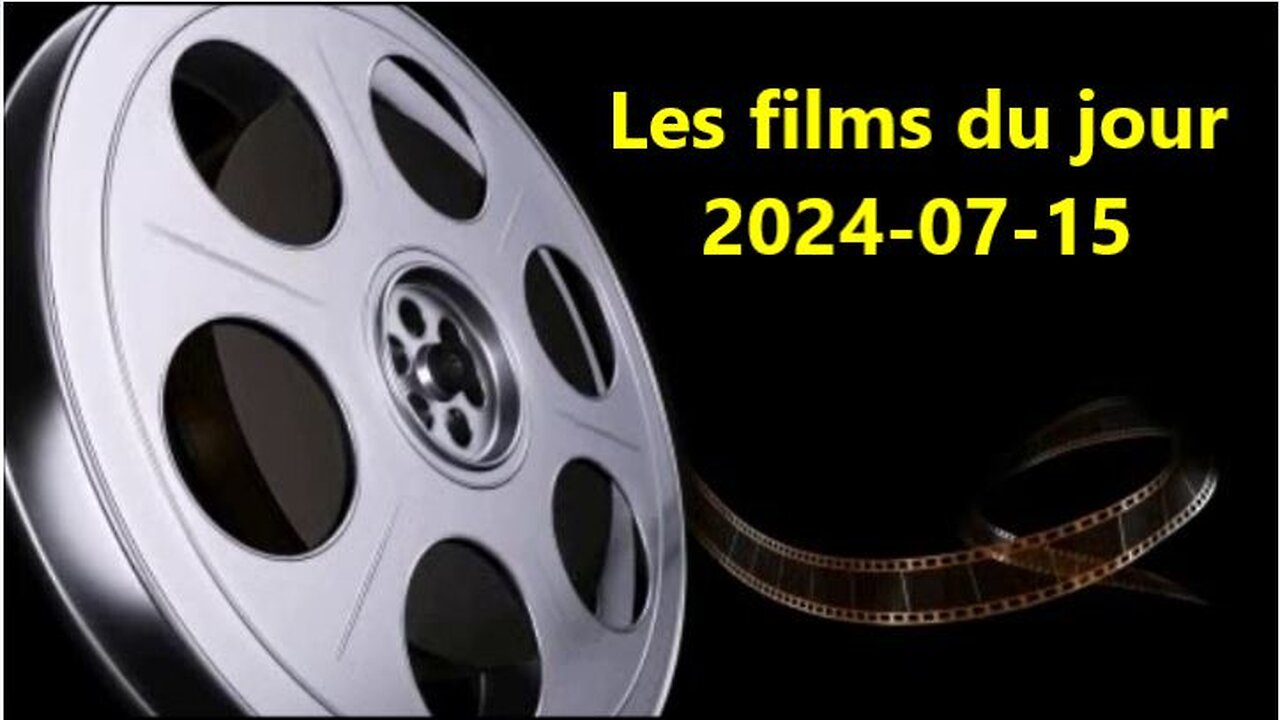 Les films du jour = 2024-07-15