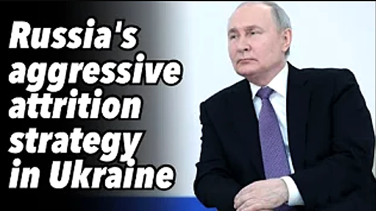 Russias aggressive attrition strategy in Ukraine PREVOD SR