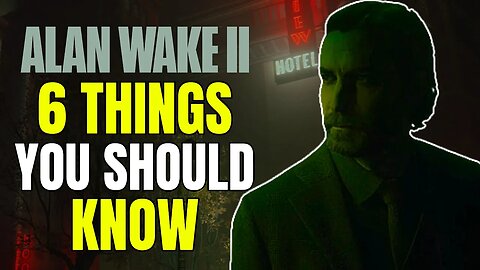 Alan Wake 2 | 6 Things You Should Know (DLC, Release Date & More)