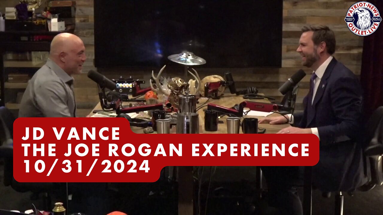 JD Vance, The Joe Rogan Experience Hr. 2+ | 10-31-2024