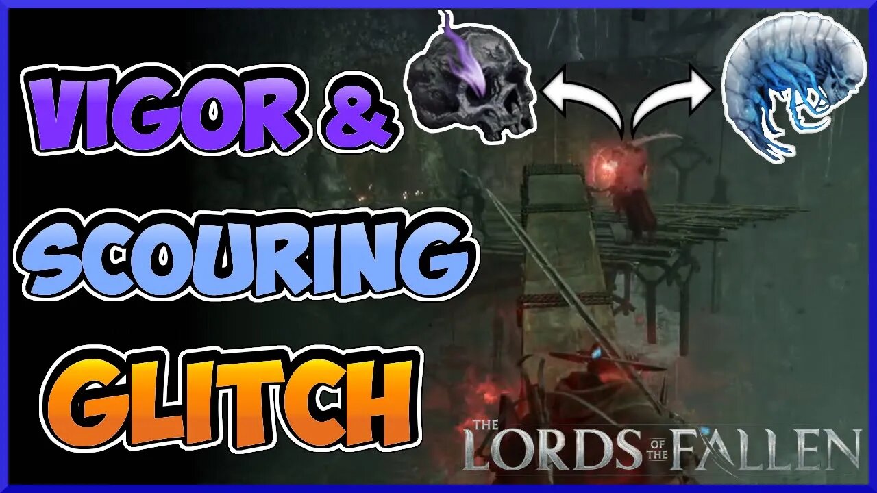 UNLIMITED VIGOR & UMBRAL SCOURINGS GLITCH | Lords of the Fallen farm BEST exploit!