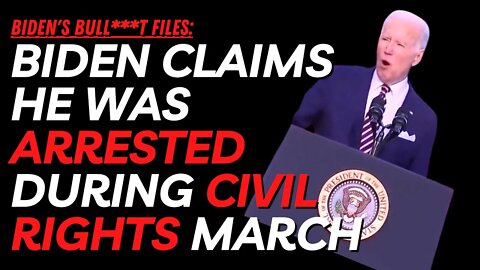 Joe Biden Lies About Arrest During Civil Rights Movement