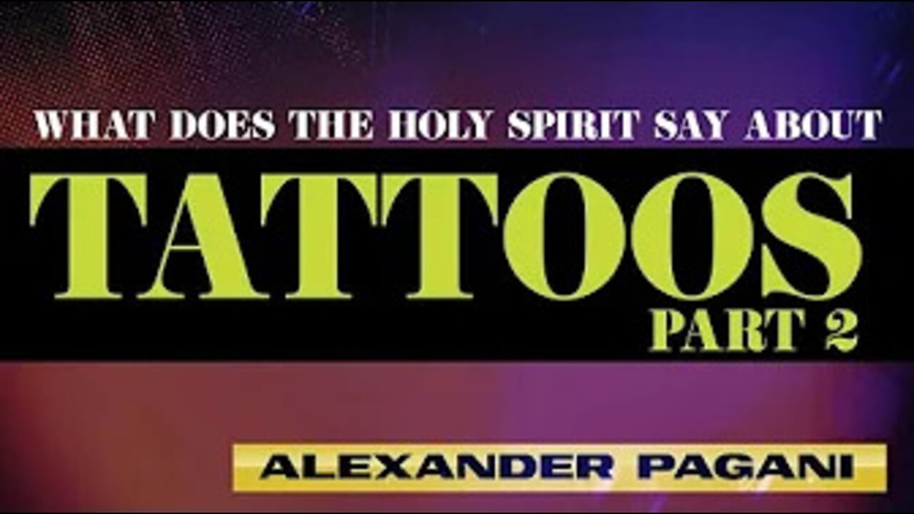 What Does HOLY SPIRIT Say About Getting TATTOOS? (Part 2)