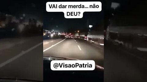 VAI dar merda… não DEU?