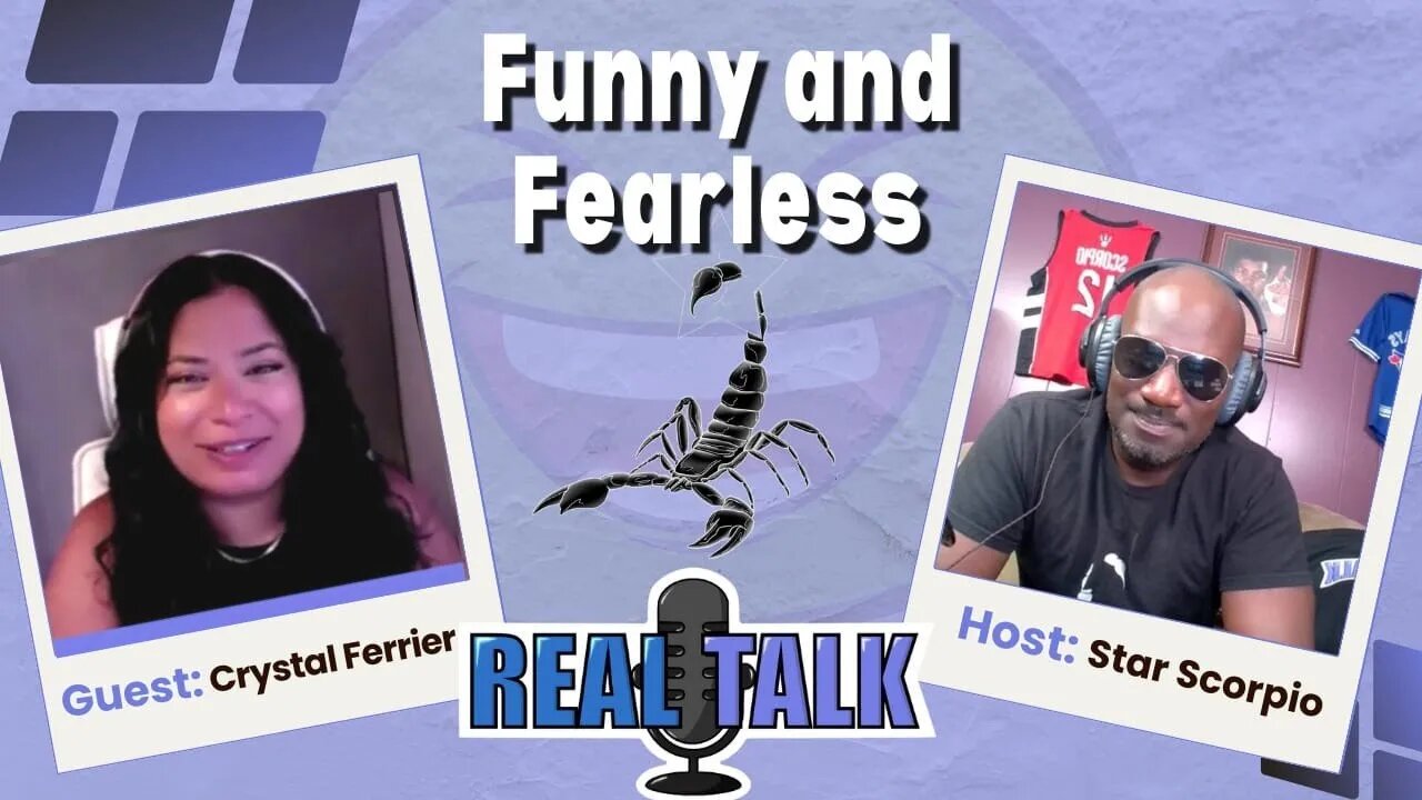 Real Talk with Crystal Ferrier || S8 EP2 - Funny and Fearless