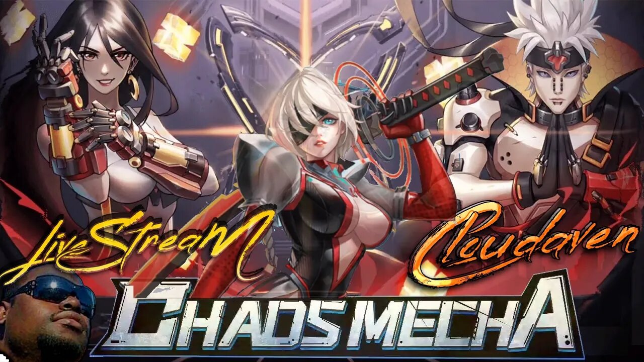 [-LIVE STREAM[-LIVE STREAM-]~ CLOUDAVEN- CHAOS MECHA {LISTENING TO FNT} ~ 7/22/22