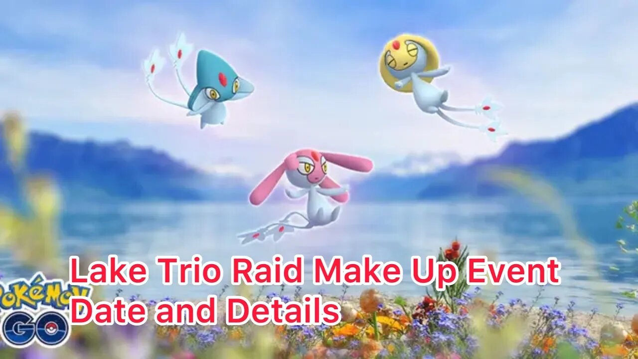 Lake Trio Raid Make Up Event Date and Details