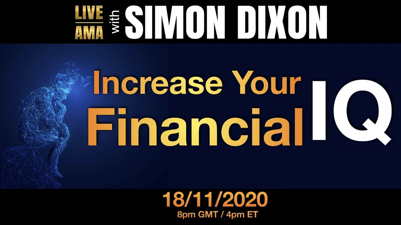 10 Ways To Increase Your Financial IQ | #LIVE AMA with Simon Dixon