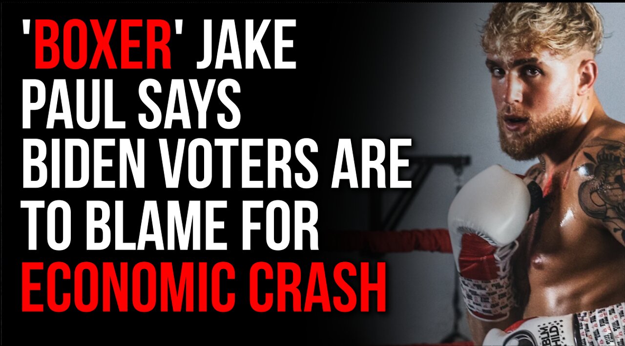 'Boxer' Jake Paul Slams Biden Voters For Ruining EVERYTHING, Record Gas Prices