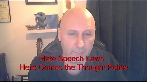 Hate Speech: Here Comes the Thought Police