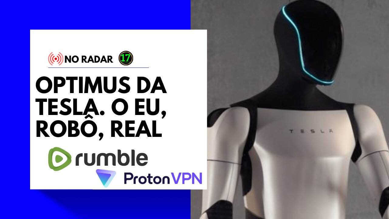 NO RADAR: Optimus da Tesla. O Eu, Robô, real