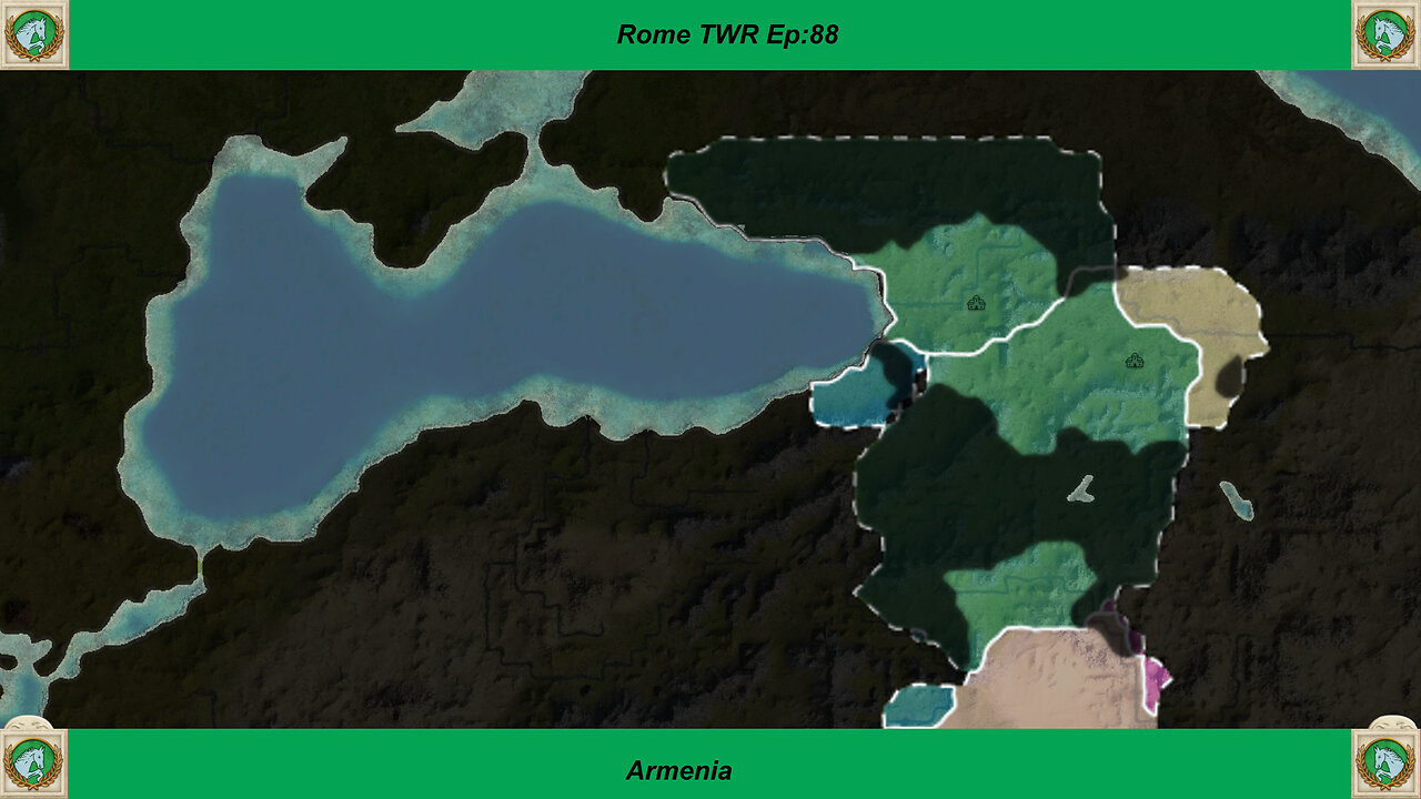 Armenia Start - Rome TWR Ep:88