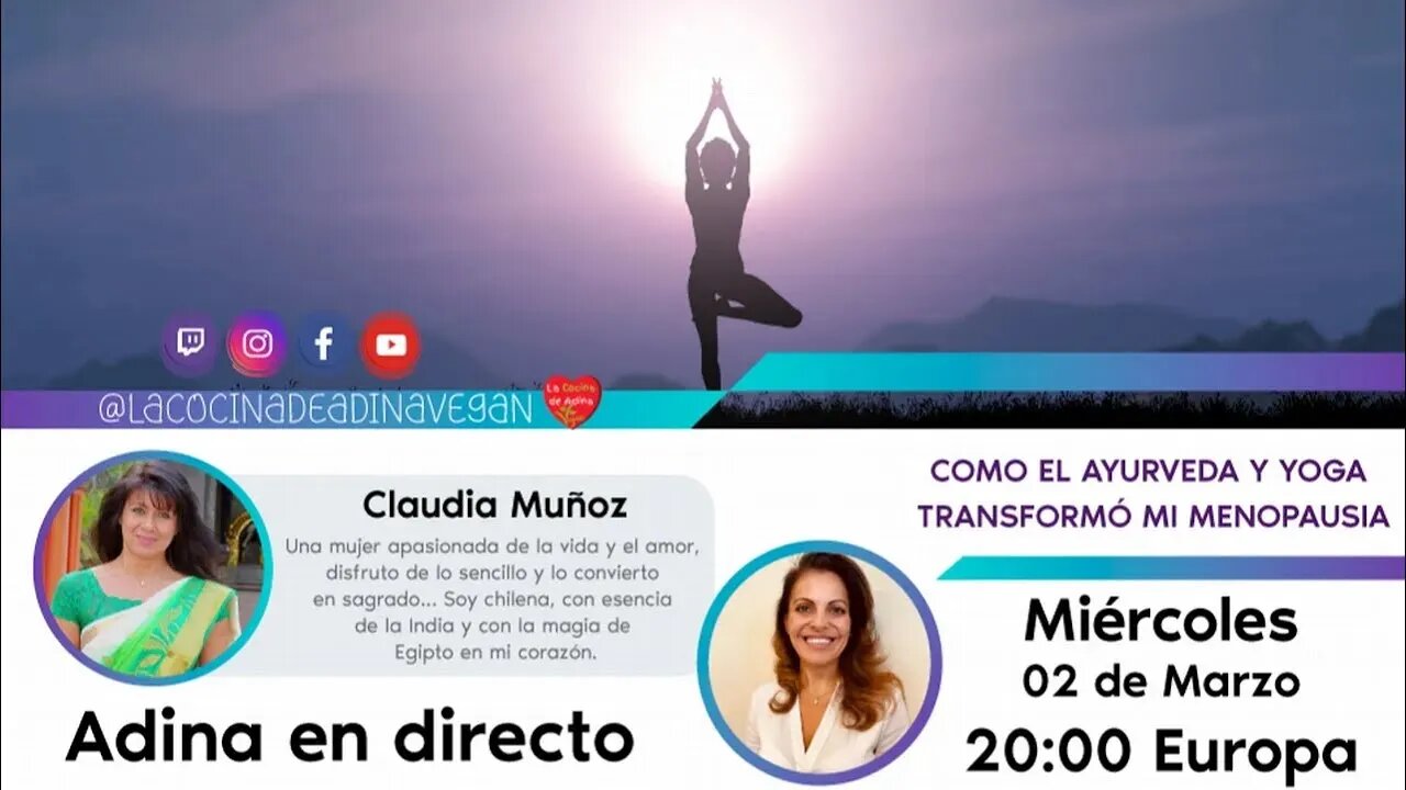 Claudia Muñoz: Como el Ayurveda y Yoga transformó mi menopausia 💖 | Mujeres en Menopausia