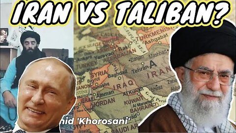 IS A WAR BETWEEN IRAN ANDTALIBAN ON THE HORIZON?KHOROSAN PROPHECY UPDATE!