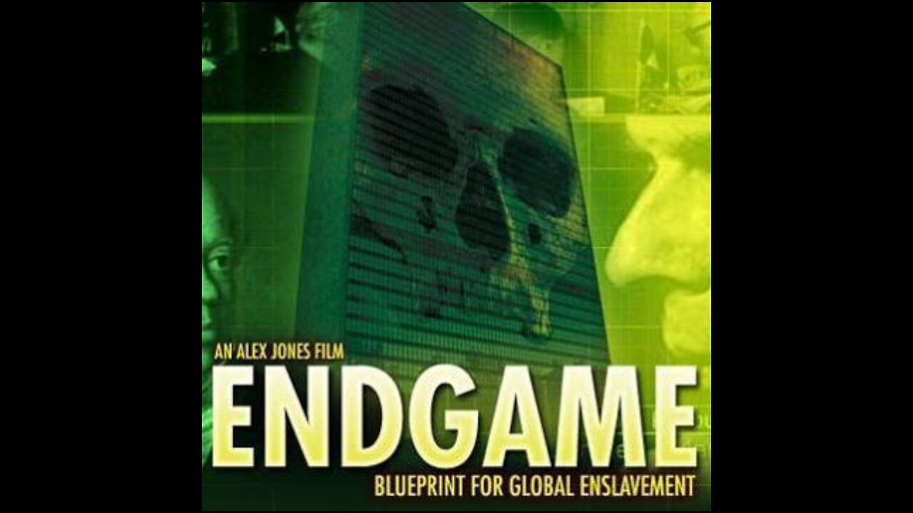 ENDGAME: Blueprint for Global Enslavement (A Reminder to Humanity)