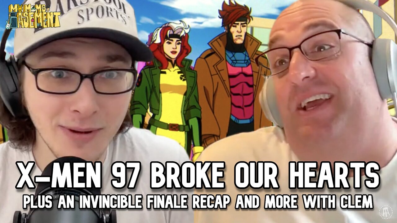 X-MEN 97 JUST GOT REAL (PLUS INVINCIBLE SEASON 2 FINALE!) | MY MOM'S BASEMENT