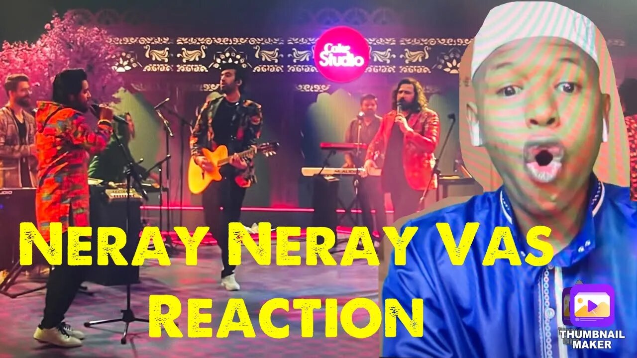 African REACTS to Coke Studio | Neray Neray Vas | Soch The Band x Butt Brothers #cokestudio