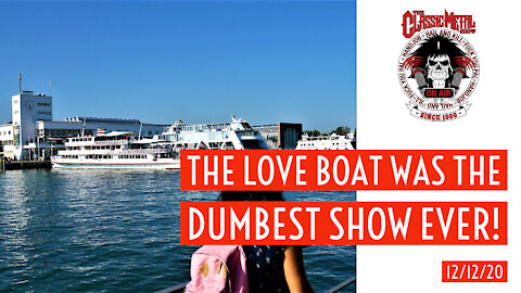 CMS - The Love Boat Was The Dumbest Show Ever