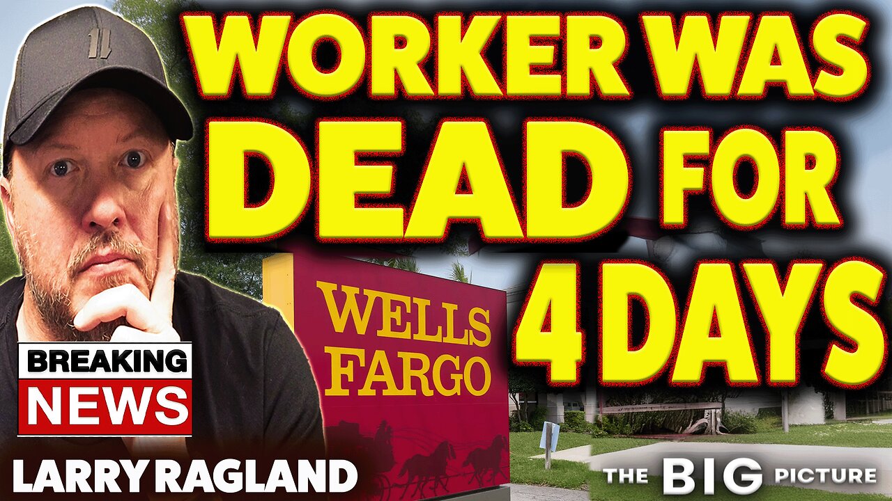 Wells Fargo Employee - DEAD for 4 Days at DESK