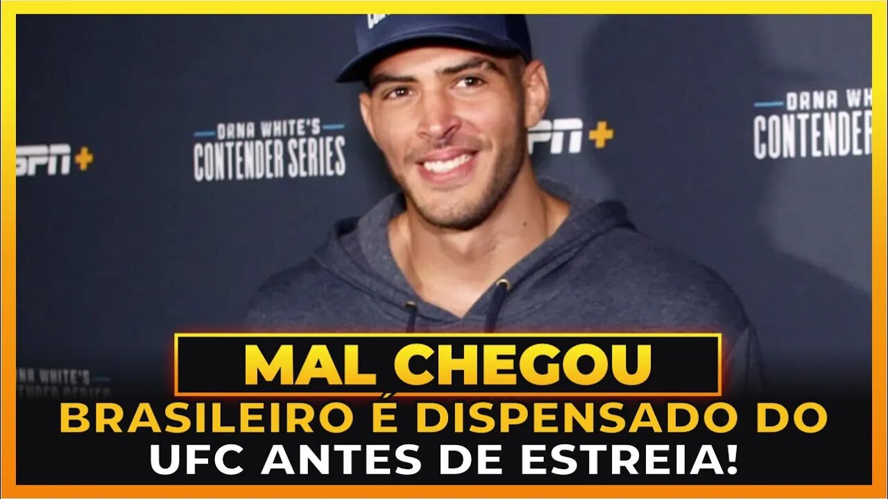 BRASILEIRO É DEMITIDO DO UFC ANTES DE ESTREIA!