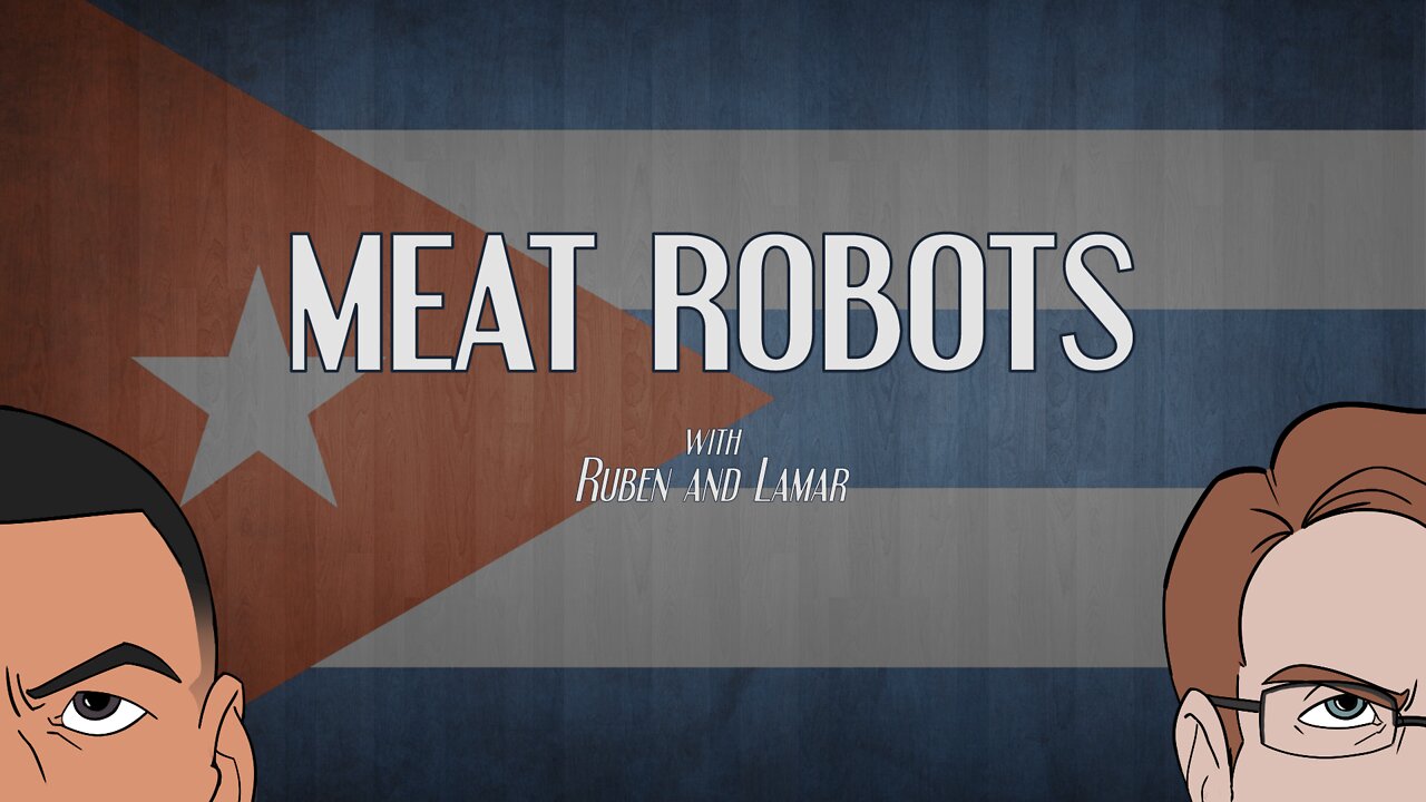 Meat Robots: Ep 9 - Don't Call It What It Is