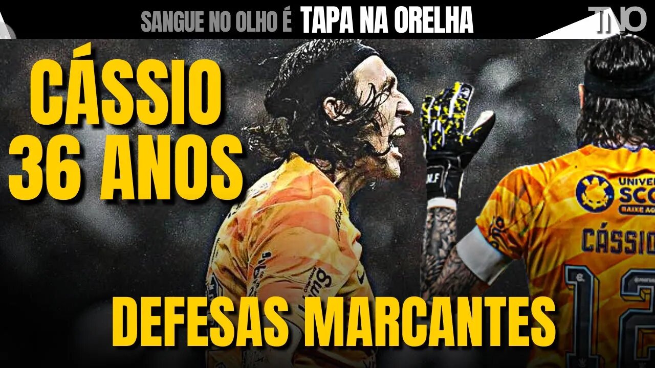 CÁSSIO RAMOS COMPLETA 36 ANOS - DEFESAS ESPETACULARES DA LENDA DO CORINTHIANS