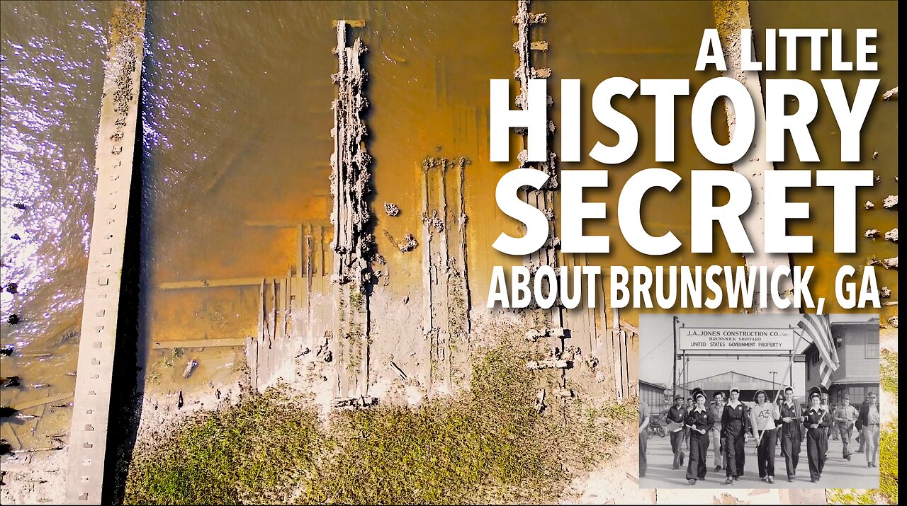 MY LITTLE VIDEO NO. 197--A LITTLE SECRET HISTORY ABOUT BRUNSWICK, GA