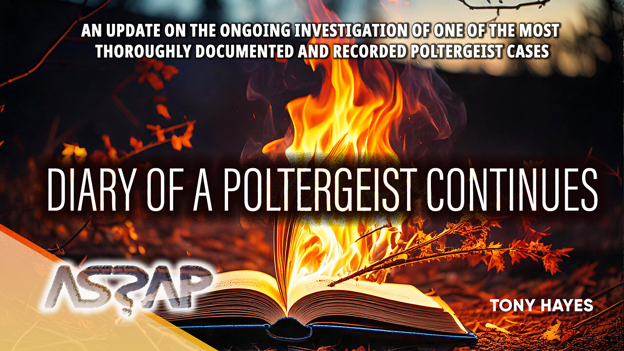 Diary of a Poltergeist Continues | Tony Hayes | ASSAP webinar