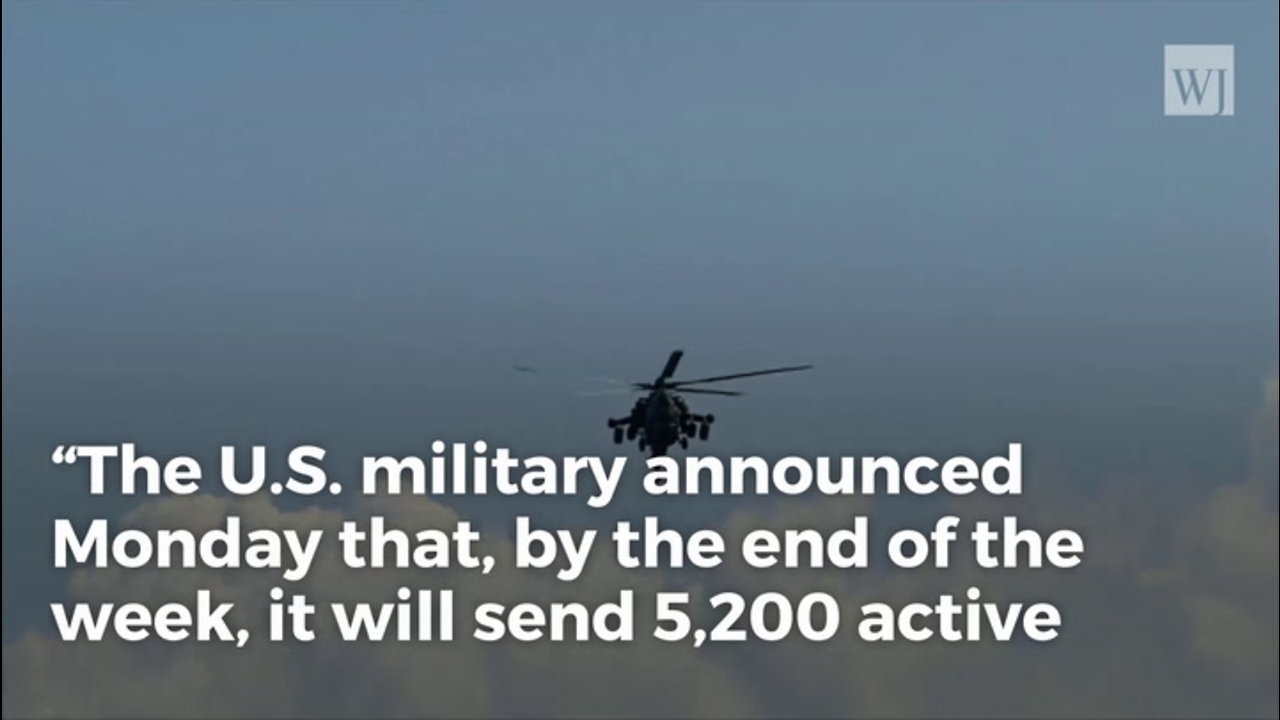 Trump Sends In the Troops. Deploys 5,000 to Border With Air Support, Heavy Equipment